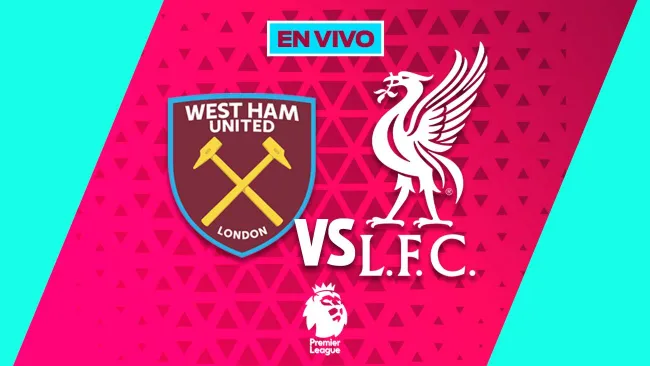 West Ham vs Liverpool EN VIVO Premier League Jornada 13. Noticias en tiempo real