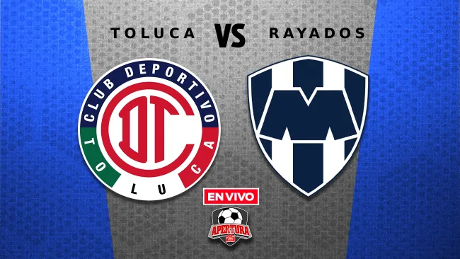 Toluca vs Monterrey EN VIVO Semifinal Vuelta Liga MX Apertura 2025