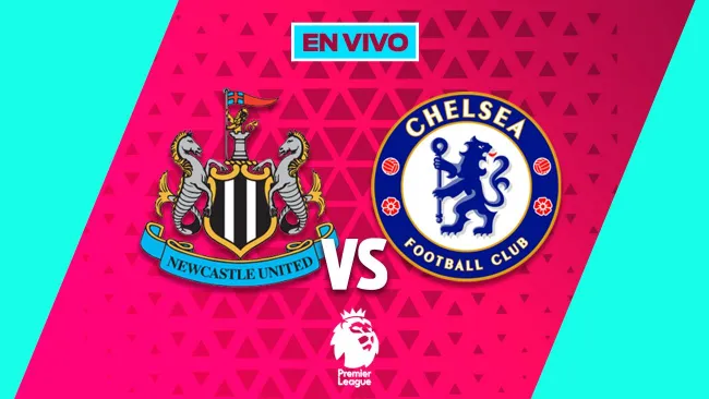 Newcastle vs Chelsea EN VIVO Premier League Jornada 17
