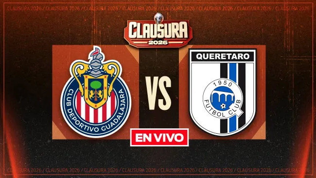 Chivas vs Querétaro EN VIVO Liga MX Clausura 2026 Jornada 3