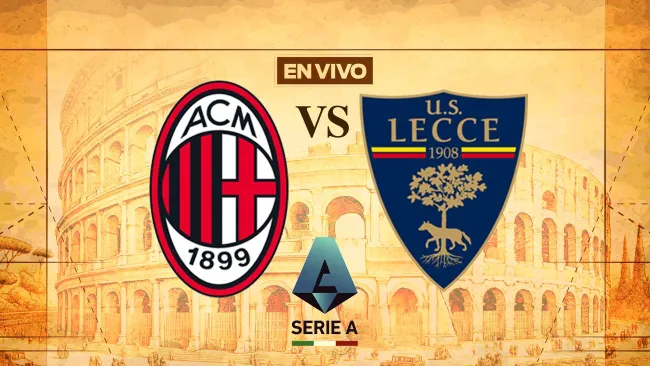 AC Milan vs Lecce EN VIVO Serie A Jornada 21