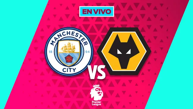Manchester City vs Wolverhamtpon EN VIVO Premier League Jornada 23