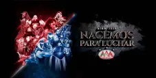 AAA dio por cancelado Nacemos para luchar