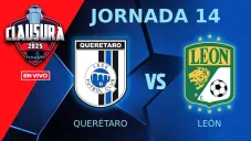 Querétaro vs León EN VIVO Liga MX Clausura 2025 Jornada 14