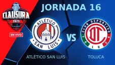 Atlético San Luis vs Toluca EN VIVO Liga MX Clausura 2025 Jornada 16