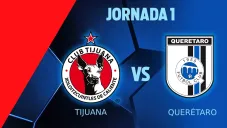 Liga MX: ¿Cuándo y dónde ver Tijuana vs Querétaro de la Jornada 1?