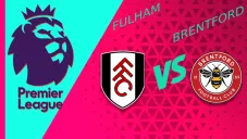 Premier League: ¿Cuándo y dónde ver el Fulham vs Brentford? EN VIVO