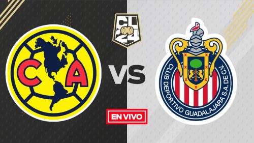 América vs Chivas EN VIVO Liga MX Semifinal Vuelta Clausura 2024