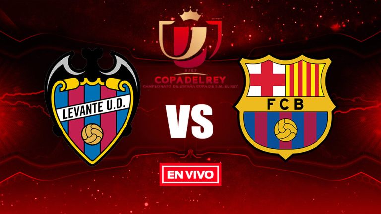 EN VIVO y EN DIRECTO: Levante vs Barcelona