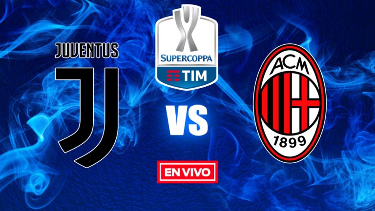 EN VIVO y EN DIRECTO: Juventus vs Milan