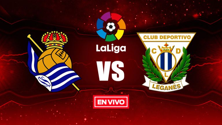 EN VIVO y EN DIRECTO: Real Sociedad vs Leganés