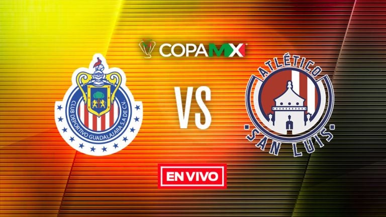 EN VIVO y EN DIRECTO: Chivas vs Atlético San Luis