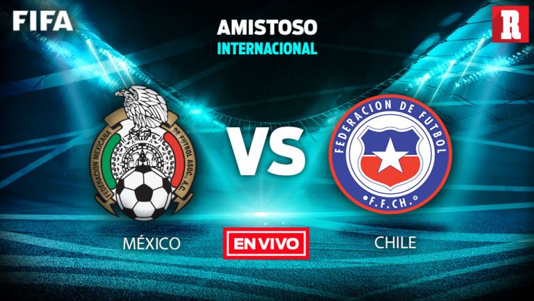 EN VIVO y EN DIRECTO: México vs Chile