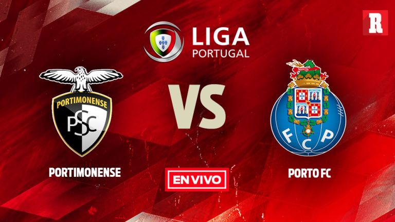 EN VIVO y EN DIRECTO: Portimonense vs Porto