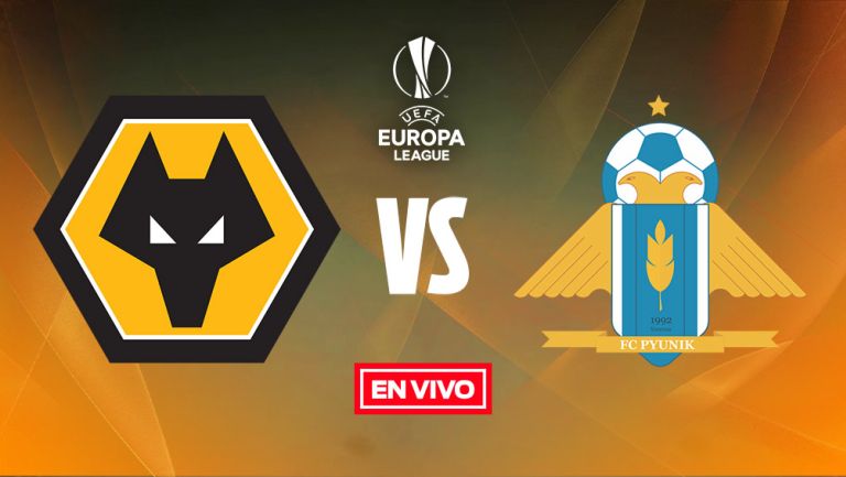 EN VIVO y EN DIRECTO: Wolverhampton vs Pyunik