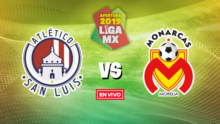 EN VIVO: Atlético de San Luis vs Morelia