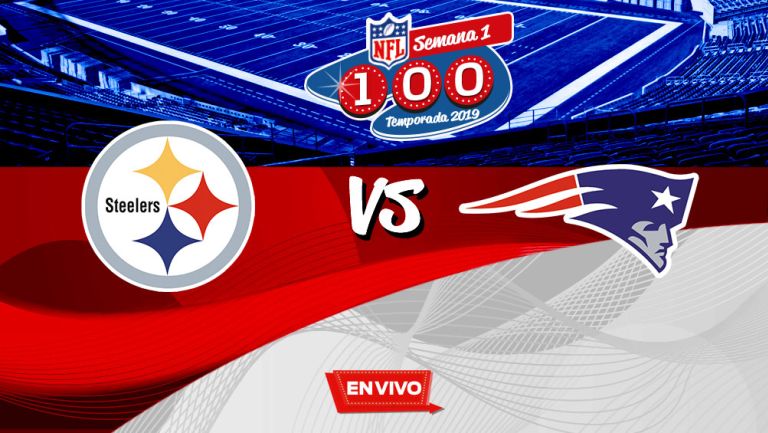 EN VIVO y EN DIRECTO: Pittsburgh Steelers vs New England Patriots