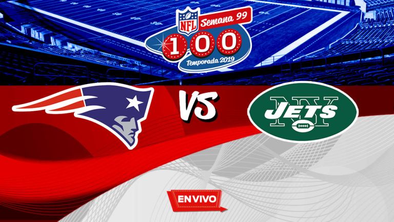 EN VIVO Y EN DIRECTO: Patriots vs NY Jets