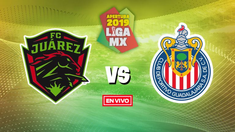 EN VIVO Y EN DIRECTO: FC Juárez vs Chivas