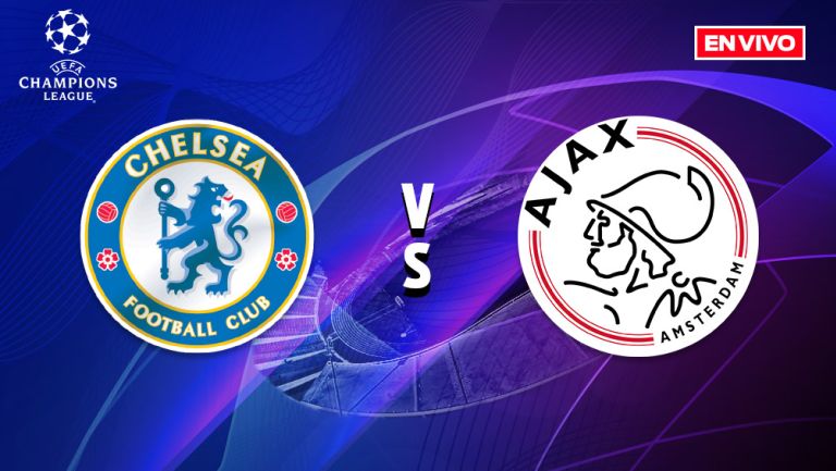 EN VIVO Y EN DIRECTO: Chelsea vs Ajax