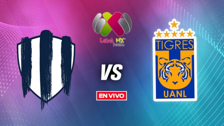 EN VIVO Y EN DIRECTO: Rayadas vs Tigres