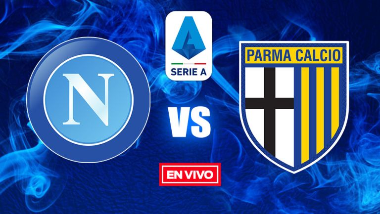 EN VIVO Y EN DIRECTO:  Napoli vs Parma