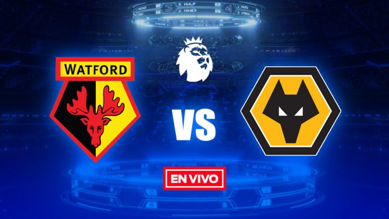 EN VIVO Y EN DIRECTO: Watford vs Wolverhampton