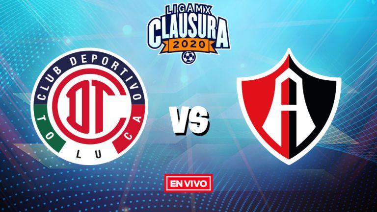 EN VIVO Y EN DIRECTO: Toluca vs Atlas