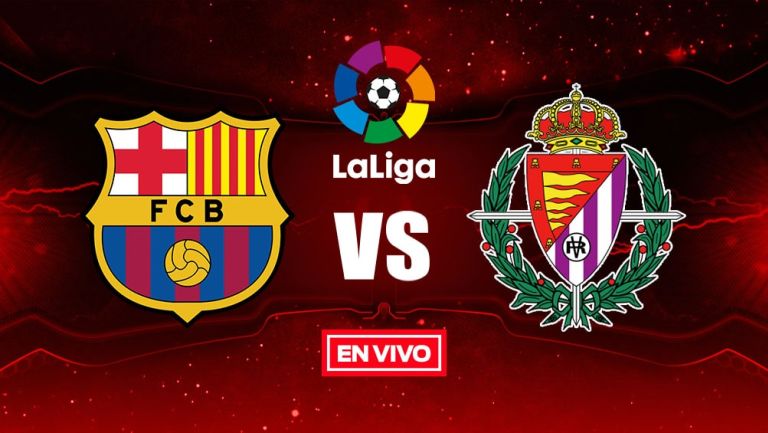 EN VIVO Y EN DIRECTO: Valladolid vs Barcelona J36