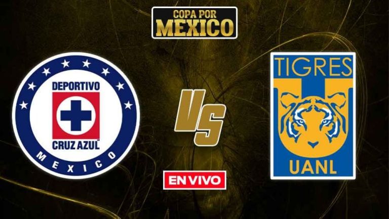 EN VIVO Y EN DIRECTO: Cruz Azul vs Tigres
