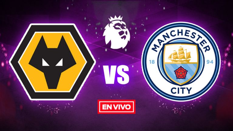 EN VIVO Y EN DIRECTO: Wolverhampton vs Manchester City