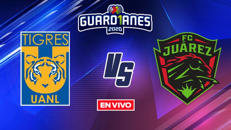 EN VIVO Y EN DIRECTO:  Tigres vs Juárez Apertura 2020 Jornada 15