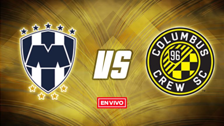 EN VIVO Y EN DIRECTO: Monterrey vs Columbus Crew