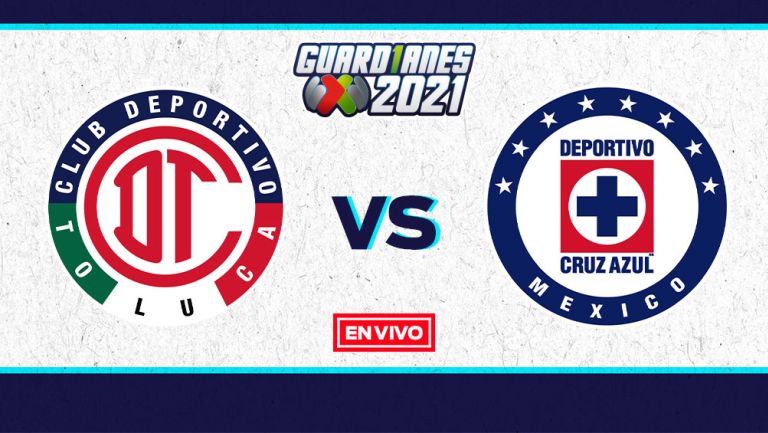 EN VIVO Y EN DIRECTO: Toluca vs Cruz Azul