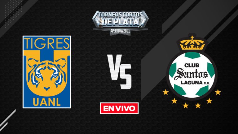 EN VIVO Y EN DIRECTO: Tigres vs Santos Liga MX Apertura 2021 J3