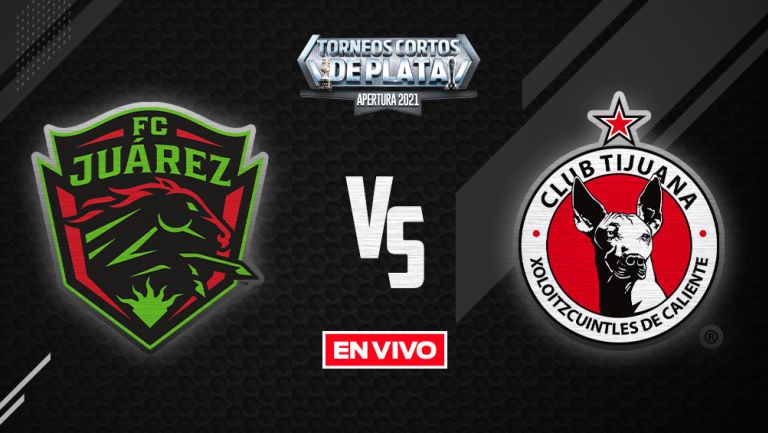 EN VIVO Y EN DIRECTO: Juárez vs Tijuana