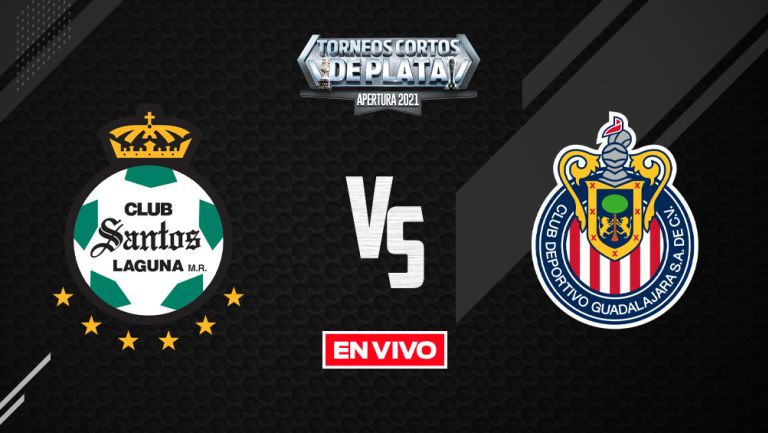 EN VIVO Y EN DIRECTO: Santos vs Chivas Liga MX Apertura 2021 J4