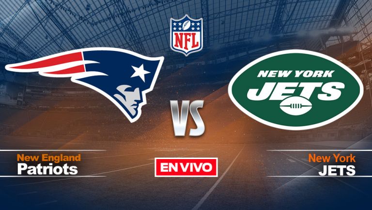 EN VIVO Y EN DIRECTO: New England Patriots vs New York Jets NFL S2