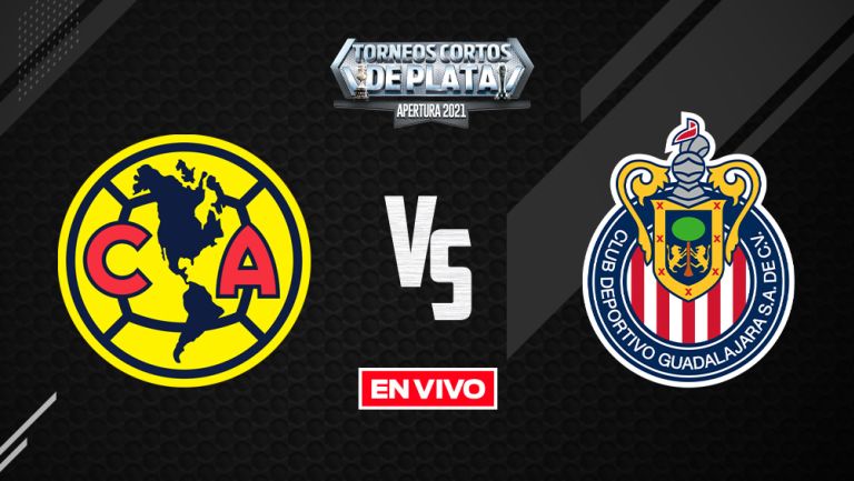 EN VIVO Y EN DIRECTO: América vs Chivas Liga MX Apertura 2021 J10