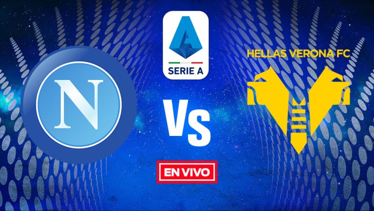 EN VIVO Y EN DIRECTO: Napoli vs Hellas Verona Serie A J12 Temporada 2021-22