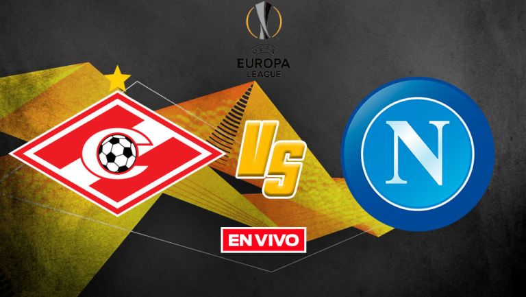 EN VIVO Y EN DIRECTO: Spartak Moscu vs Napoli