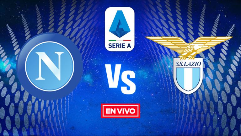  EN VIVO Y EN DIRECTO: Napoli vs Lazio