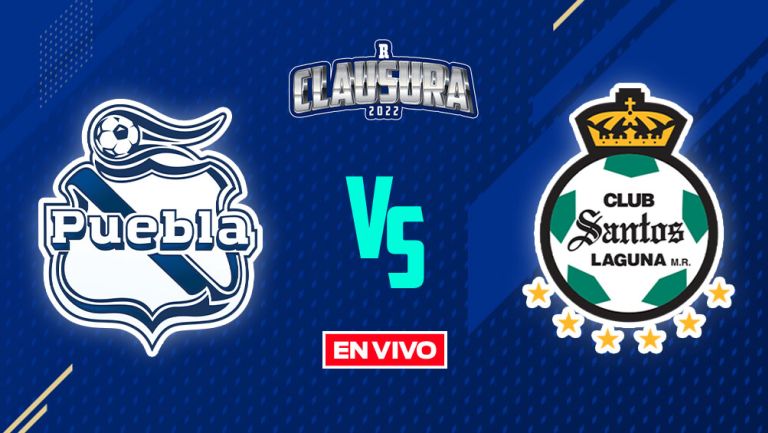 EN VIVO Y EN DIRECTO: Puebla vs Santos Liga MX J11 Clausura 2022