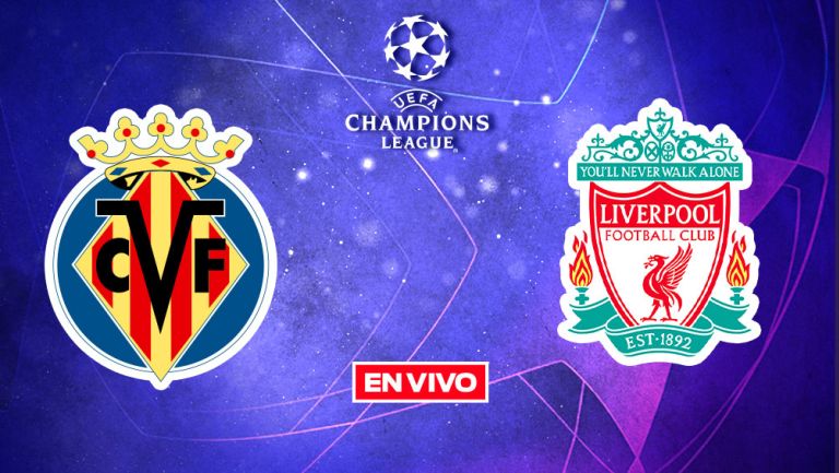 EN VIVO Y EN DIRECTO: Villarreal vs Liverpool