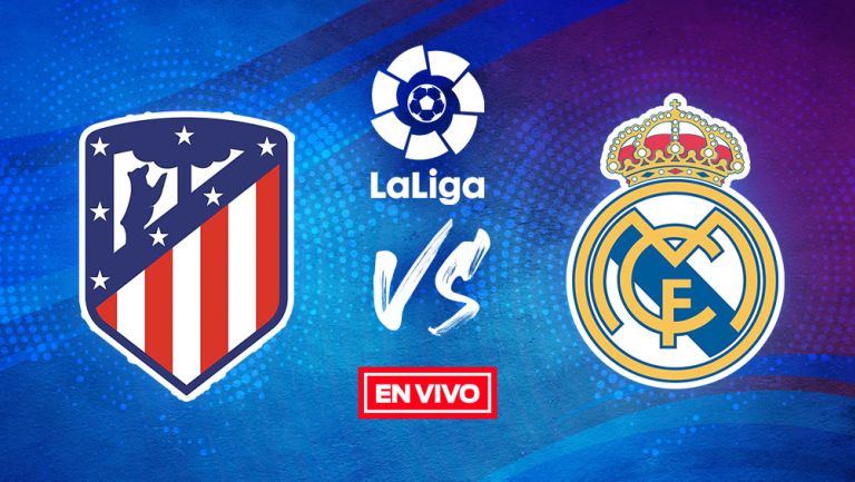 EN VIVO Y EN DIRECTO: Atlético de Madrid vs Real Madrid