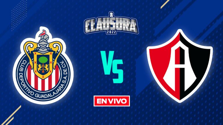 EN VIVO Y EN DIRECTO: Chivas vs Atlas