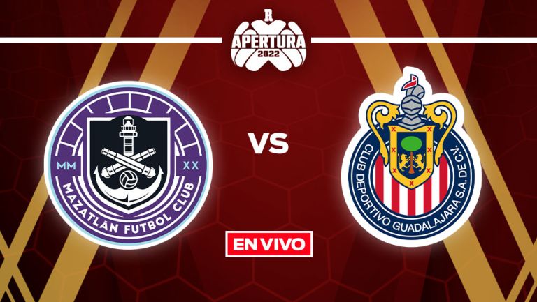 EN VIVO Y EN DIRECTO: Mazatlán FC vs Chivas