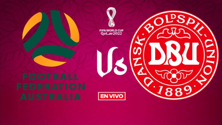 Australia vs Dinamarca Mundial Qatar 2022 EN VIVO Fase de Grupos