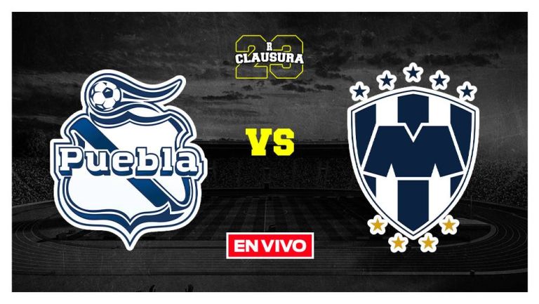 EN VIVO Y EN DIRECTO: Puebla vs Monterrey Jornada 4 Clausura 2023