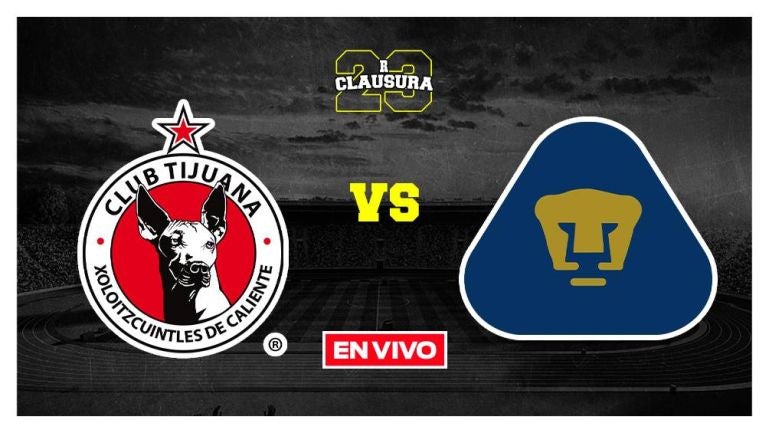 EN VIVO Y EN DIRECTO: Tijuana vs Pumas Jornada 4 Clausura 2023